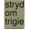 Stryd om trigie door Butterworth