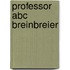 Professor abc breinbreier