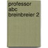 Professor abc breinbreier 2