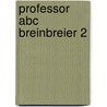 Professor abc breinbreier 2 by Gerard Brandt