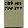 Dirk en Desiree by Unknown