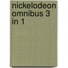 Nickelodeon omnibus 3 in 1 by Steven Banks