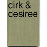 Dirk & Desiree door Onbekend