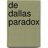 De Dallas paradox by John Kelly