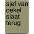 Sjef van Oekel slaat terug