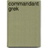 Commandant Grek