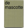 De mascotte door X. Fauche