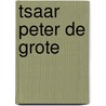 Tsaar Peter de Grote door B. Karadzjev