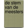 De stem van de meesters by Makyo