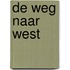 De weg naar West