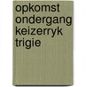 Opkomst ondergang keizerryk trigie door D.H. Lawrence