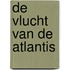 De vlucht van de atlantis