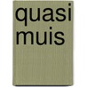 Quasi Muis door R. Steadman