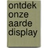 Ontdek onze aarde display