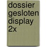 Dossier Gesloten display 2x door Tais Teng
