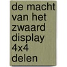 De Macht van het Zwaard display 4x4 delen door Annie West