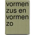 Vormen zus en vormen zo