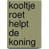 Kooltje roet helpt de koning door Bloemen
