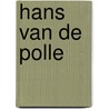 Hans van de polle door Derkwillem Visser