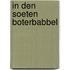 In den soeten boterbabbel