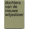 Dochters van de nieuwe witjesboer by Peter Maas