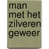 Man met het zilveren geweer