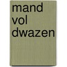 Mand vol dwazen door Akooy