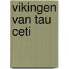Vikingen van tau ceti door Thyssen