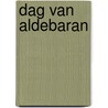 Dag van aldebaran door Thyssen