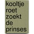 Kooltje roet zoekt de prinses