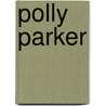 Polly parker door Bloemen