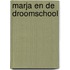 Marja en de droomschool