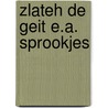 Zlateh de geit e.a. sprookjes door June Flaum Singer