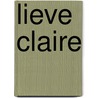 Lieve Claire door P. van Gestel