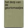 Het dorp van de geurtomaatjes door R. Waterman