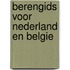 Berengids voor Nederland en Belgie