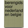 Berengids voor Nederland en Belgie door Gertom de Beer