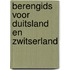 Berengids voor Duitsland en Zwitserland