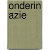 Onderin azie by Hans Werner