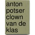 Anton potser clown van de klas