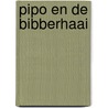 Pipo en de bibberhaai door Meuldyk