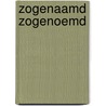Zogenaamd zogenoemd door Schreiner