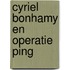 Cyriel bonhamy en operatie ping