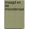 Maagd en de moordenaar door Jacques Hartog