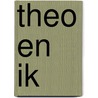 Theo en ik by Warner