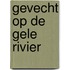 Gevecht op de gele rivier