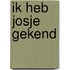 Ik heb Josje gekend