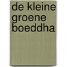 De kleine groene Boeddha by H. Werner