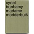 Cyriel bonhamy madame modderbuik