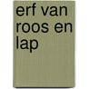 Erf van roos en lap door Schouten